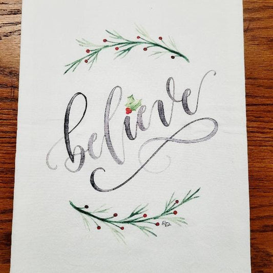 Believe Kitchen Towel - Momma's Secret Cupboard